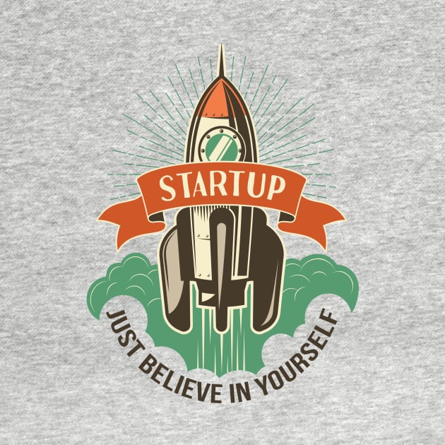 Startup Just Believe in Yourself Inspirational Entrepreneur by ProjectX23Red